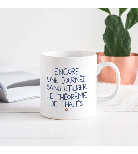 Mug - Encore une journée sans thalès